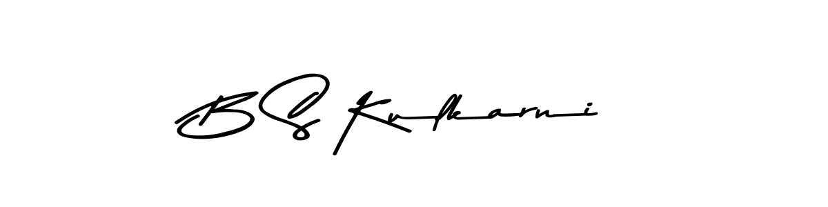 Make a beautiful signature design for name B S Kulkarni. With this signature (Asem Kandis PERSONAL USE) style, you can create a handwritten signature for free. B S Kulkarni signature style 9 images and pictures png