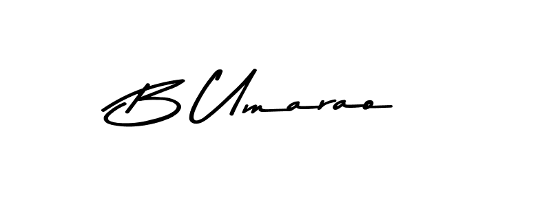Make a short B Umarao signature style. Manage your documents anywhere anytime using Asem Kandis PERSONAL USE. Create and add eSignatures, submit forms, share and send files easily. B Umarao signature style 9 images and pictures png