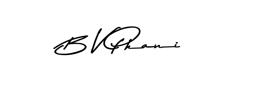 Design your own signature with our free online signature maker. With this signature software, you can create a handwritten (Asem Kandis PERSONAL USE) signature for name B V Phani. B V Phani signature style 9 images and pictures png