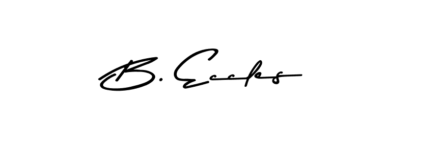 Create a beautiful signature design for name B. Eccles. With this signature (Asem Kandis PERSONAL USE) fonts, you can make a handwritten signature for free. B. Eccles signature style 9 images and pictures png