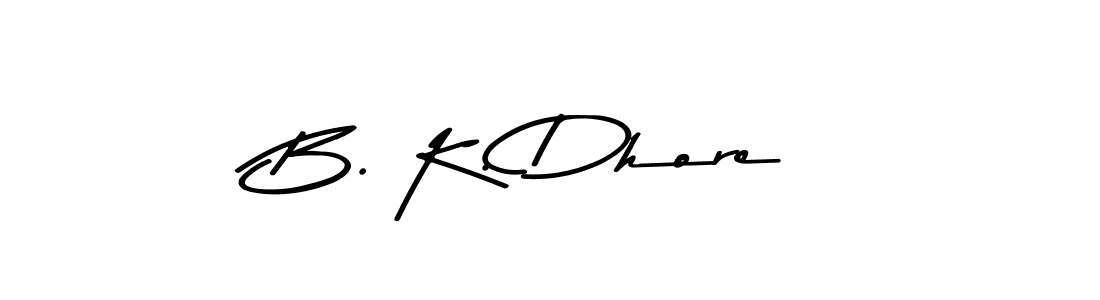 How to make B. K. Dhore signature? Asem Kandis PERSONAL USE is a professional autograph style. Create handwritten signature for B. K. Dhore name. B. K. Dhore signature style 9 images and pictures png