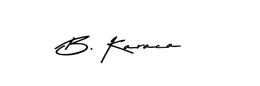 B. Karaca stylish signature style. Best Handwritten Sign (Asem Kandis PERSONAL USE) for my name. Handwritten Signature Collection Ideas for my name B. Karaca. B. Karaca signature style 9 images and pictures png