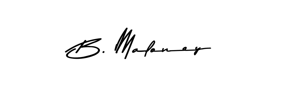 How to make B. Maloney name signature. Use Asem Kandis PERSONAL USE style for creating short signs online. This is the latest handwritten sign. B. Maloney signature style 9 images and pictures png