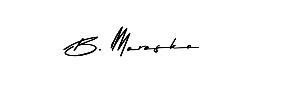 if you are searching for the best signature style for your name B. Morosko. so please give up your signature search. here we have designed multiple signature styles  using Asem Kandis PERSONAL USE. B. Morosko signature style 9 images and pictures png