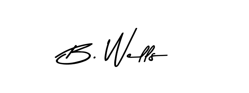 Use a signature maker to create a handwritten signature online. With this signature software, you can design (Asem Kandis PERSONAL USE) your own signature for name B. Wells. B. Wells signature style 9 images and pictures png