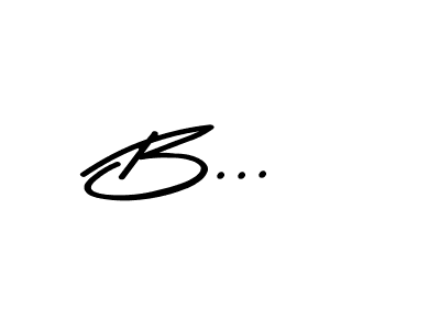 You should practise on your own different ways (Asem Kandis PERSONAL USE) to write your name (B...) in signature. don't let someone else do it for you. B... signature style 9 images and pictures png