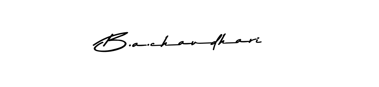 Make a beautiful signature design for name B.a.chaudhari. With this signature (Asem Kandis PERSONAL USE) style, you can create a handwritten signature for free. B.a.chaudhari signature style 9 images and pictures png