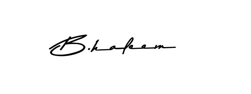 Make a beautiful signature design for name B.haleem. With this signature (Asem Kandis PERSONAL USE) style, you can create a handwritten signature for free. B.haleem signature style 9 images and pictures png