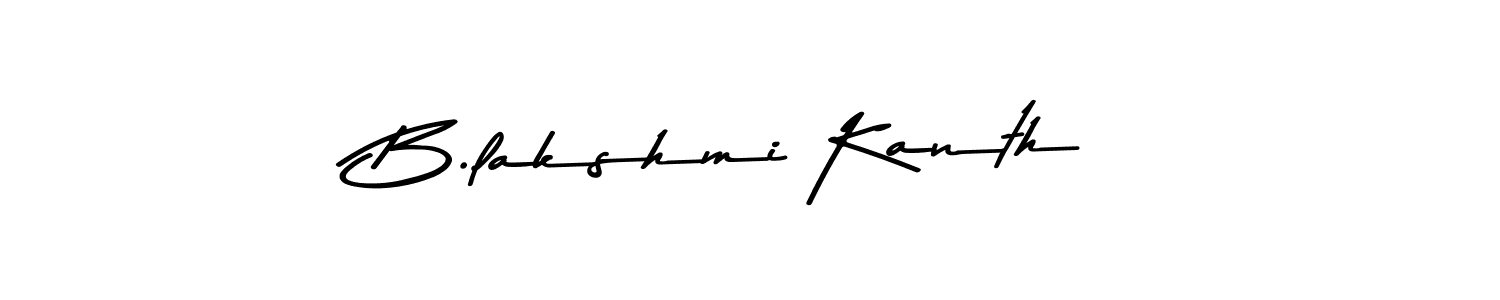 Make a beautiful signature design for name B.lakshmi Kanth. With this signature (Asem Kandis PERSONAL USE) style, you can create a handwritten signature for free. B.lakshmi Kanth signature style 9 images and pictures png