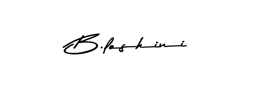 Design your own signature with our free online signature maker. With this signature software, you can create a handwritten (Asem Kandis PERSONAL USE) signature for name B.loshini. B.loshini signature style 9 images and pictures png