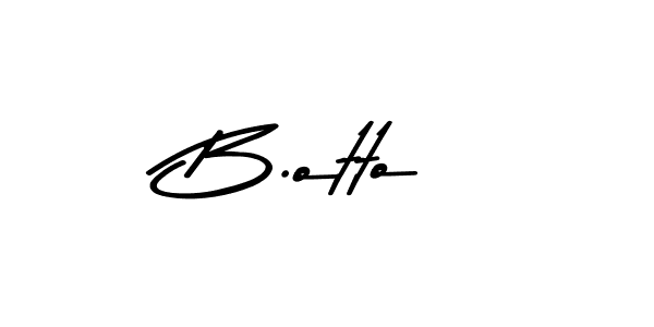 B.otto stylish signature style. Best Handwritten Sign (Asem Kandis PERSONAL USE) for my name. Handwritten Signature Collection Ideas for my name B.otto. B.otto signature style 9 images and pictures png