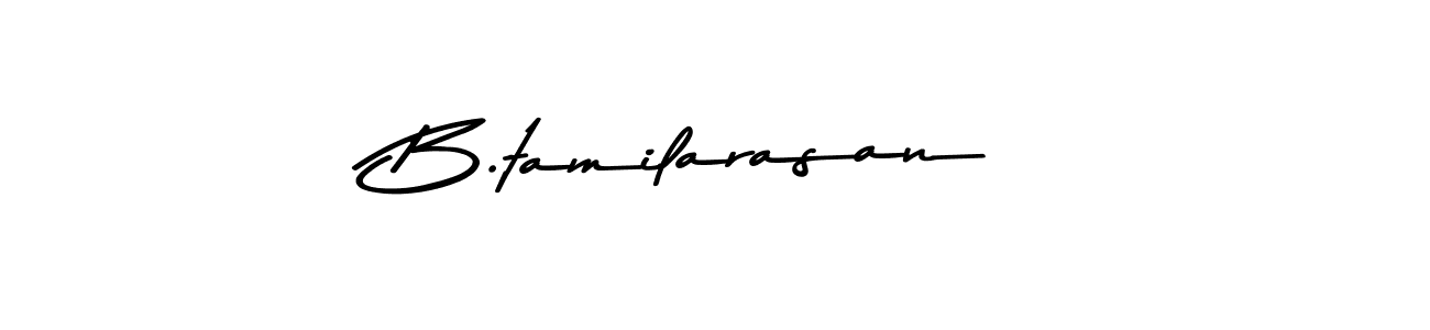 Design your own signature with our free online signature maker. With this signature software, you can create a handwritten (Asem Kandis PERSONAL USE) signature for name B.tamilarasan. B.tamilarasan signature style 9 images and pictures png