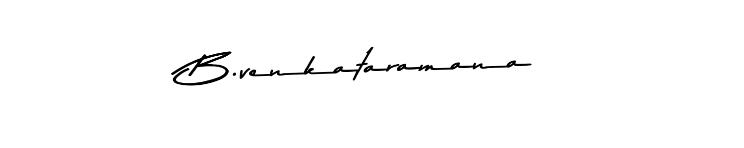 Make a beautiful signature design for name B.venkataramana. With this signature (Asem Kandis PERSONAL USE) style, you can create a handwritten signature for free. B.venkataramana signature style 9 images and pictures png
