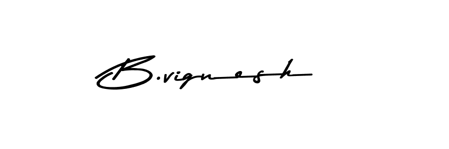 How to make B.vignesh name signature. Use Asem Kandis PERSONAL USE style for creating short signs online. This is the latest handwritten sign. B.vignesh signature style 9 images and pictures png