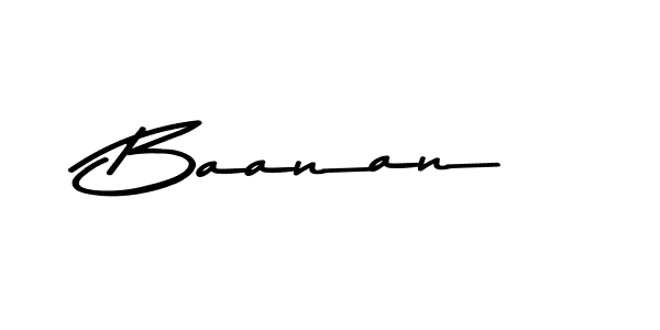 Also we have Baanan name is the best signature style. Create professional handwritten signature collection using Asem Kandis PERSONAL USE autograph style. Baanan signature style 9 images and pictures png