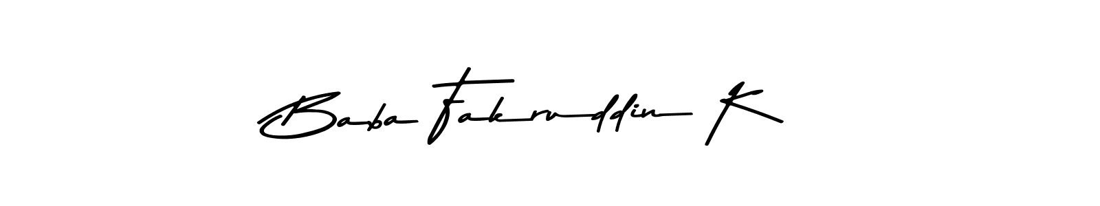 Make a beautiful signature design for name Baba Fakruddin K. With this signature (Asem Kandis PERSONAL USE) style, you can create a handwritten signature for free. Baba Fakruddin K signature style 9 images and pictures png