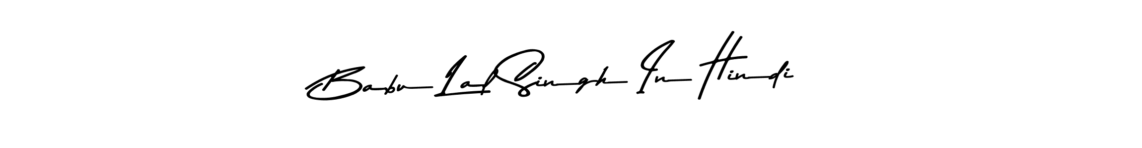 Check out images of Autograph of Babu Lal Singh In Hindi name. Actor Babu Lal Singh In Hindi Signature Style. Asem Kandis PERSONAL USE is a professional sign style online. Babu Lal Singh In Hindi signature style 9 images and pictures png