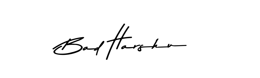 Also You can easily find your signature by using the search form. We will create Bad Harshu name handwritten signature images for you free of cost using Asem Kandis PERSONAL USE sign style. Bad Harshu signature style 9 images and pictures png