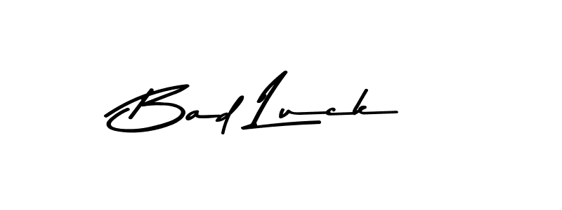 Bad Luck stylish signature style. Best Handwritten Sign (Asem Kandis PERSONAL USE) for my name. Handwritten Signature Collection Ideas for my name Bad Luck. Bad Luck signature style 9 images and pictures png