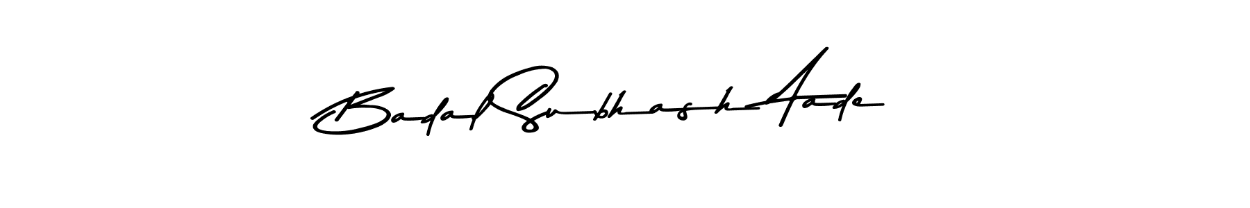 You should practise on your own different ways (Asem Kandis PERSONAL USE) to write your name (Badal Subhash Aade) in signature. don't let someone else do it for you. Badal Subhash Aade signature style 9 images and pictures png
