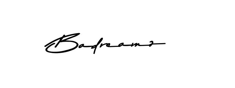 Badreamz stylish signature style. Best Handwritten Sign (Asem Kandis PERSONAL USE) for my name. Handwritten Signature Collection Ideas for my name Badreamz. Badreamz signature style 9 images and pictures png