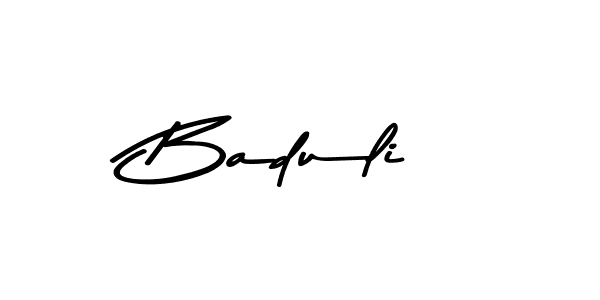 Create a beautiful signature design for name Baduli. With this signature (Asem Kandis PERSONAL USE) fonts, you can make a handwritten signature for free. Baduli signature style 9 images and pictures png