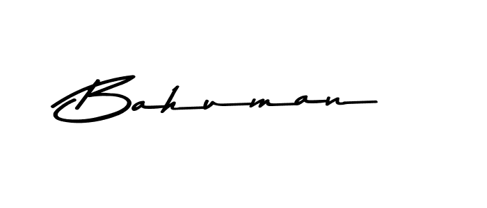 Create a beautiful signature design for name Bahuman. With this signature (Asem Kandis PERSONAL USE) fonts, you can make a handwritten signature for free. Bahuman signature style 9 images and pictures png