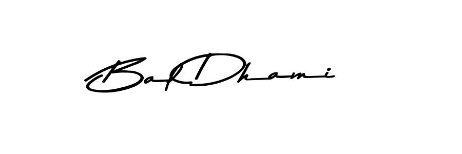 Use a signature maker to create a handwritten signature online. With this signature software, you can design (Asem Kandis PERSONAL USE) your own signature for name Bal Dhami. Bal Dhami signature style 9 images and pictures png