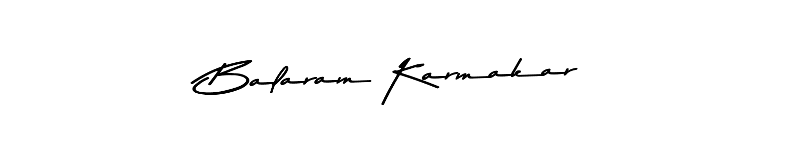 Design your own signature with our free online signature maker. With this signature software, you can create a handwritten (Asem Kandis PERSONAL USE) signature for name Balaram Karmakar. Balaram Karmakar signature style 9 images and pictures png