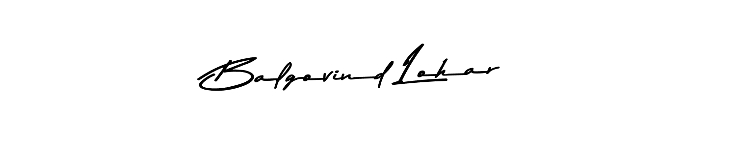 How to make Balgovind Lohar name signature. Use Asem Kandis PERSONAL USE style for creating short signs online. This is the latest handwritten sign. Balgovind Lohar signature style 9 images and pictures png