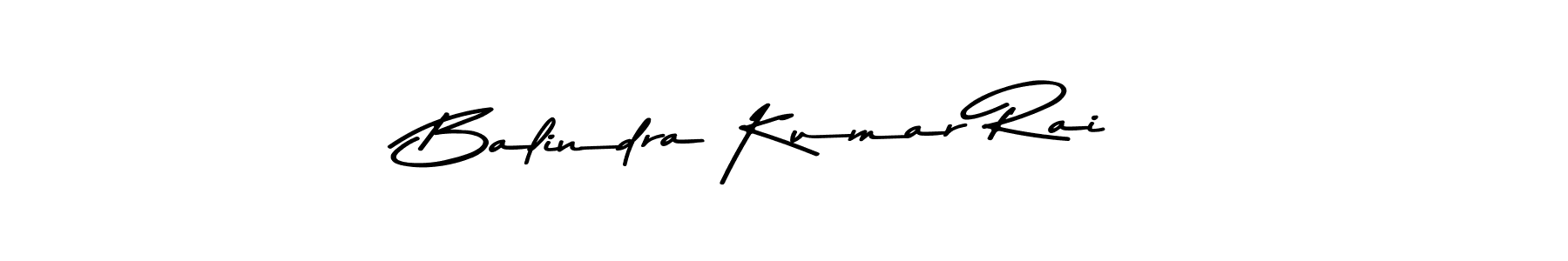 Also we have Balindra Kumar Rai name is the best signature style. Create professional handwritten signature collection using Asem Kandis PERSONAL USE autograph style. Balindra Kumar Rai signature style 9 images and pictures png