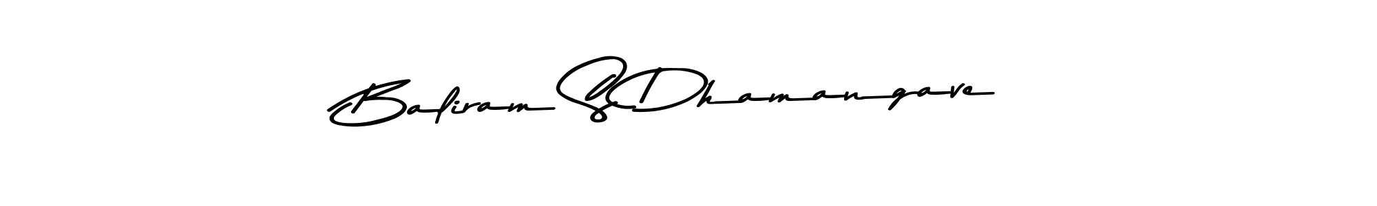 Best and Professional Signature Style for Baliram S Dhamangave. Asem Kandis PERSONAL USE Best Signature Style Collection. Baliram S Dhamangave signature style 9 images and pictures png