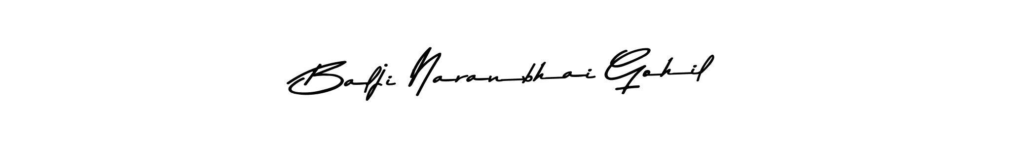How to make Balji Naranbhai Gohil name signature. Use Asem Kandis PERSONAL USE style for creating short signs online. This is the latest handwritten sign. Balji Naranbhai Gohil signature style 9 images and pictures png