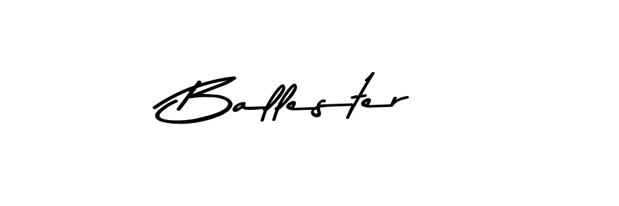 Make a beautiful signature design for name Ballester. With this signature (Asem Kandis PERSONAL USE) style, you can create a handwritten signature for free. Ballester signature style 9 images and pictures png