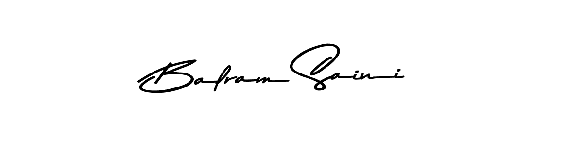 Design your own signature with our free online signature maker. With this signature software, you can create a handwritten (Asem Kandis PERSONAL USE) signature for name Balram Saini. Balram Saini signature style 9 images and pictures png