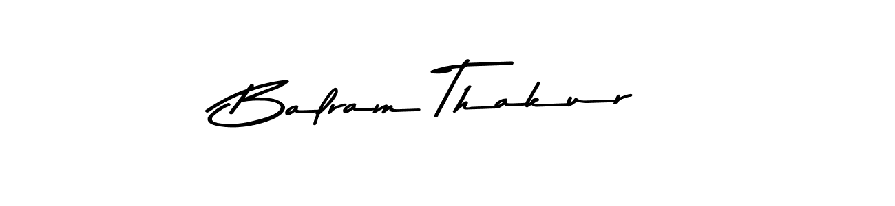 Create a beautiful signature design for name Balram Thakur. With this signature (Asem Kandis PERSONAL USE) fonts, you can make a handwritten signature for free. Balram Thakur signature style 9 images and pictures png