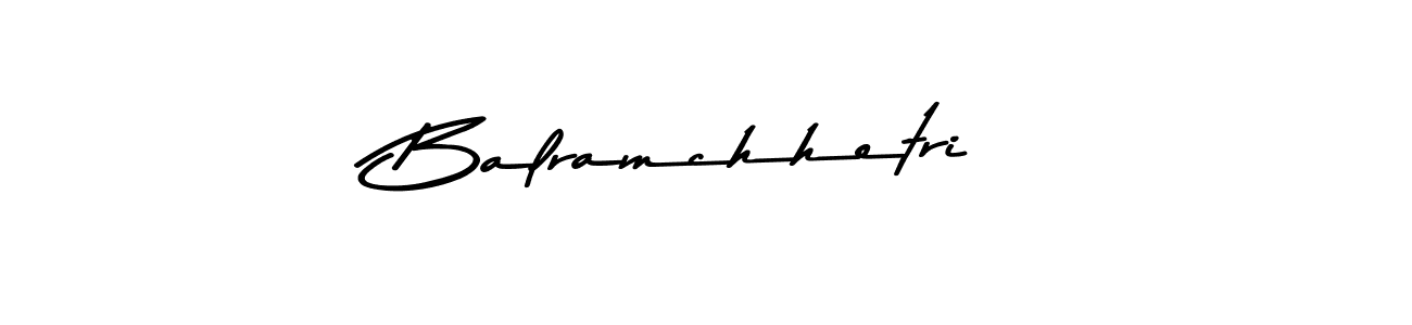 Also You can easily find your signature by using the search form. We will create Balramchhetri name handwritten signature images for you free of cost using Asem Kandis PERSONAL USE sign style. Balramchhetri signature style 9 images and pictures png