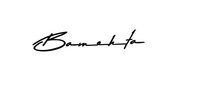 Also we have Bamehta name is the best signature style. Create professional handwritten signature collection using Asem Kandis PERSONAL USE autograph style. Bamehta signature style 9 images and pictures png