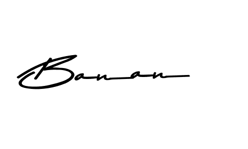 You should practise on your own different ways (Asem Kandis PERSONAL USE) to write your name (Banan) in signature. don't let someone else do it for you. Banan signature style 9 images and pictures png