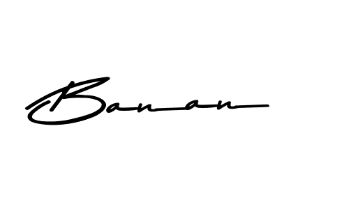 You should practise on your own different ways (Asem Kandis PERSONAL USE) to write your name (Banan) in signature. don't let someone else do it for you. Banan signature style 9 images and pictures png