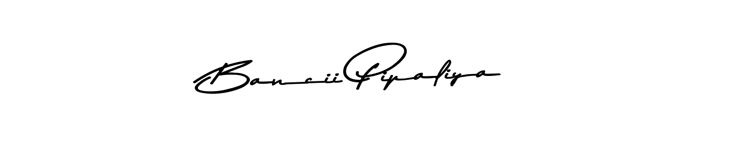 How to make Bancii Pipaliya name signature. Use Asem Kandis PERSONAL USE style for creating short signs online. This is the latest handwritten sign. Bancii Pipaliya signature style 9 images and pictures png