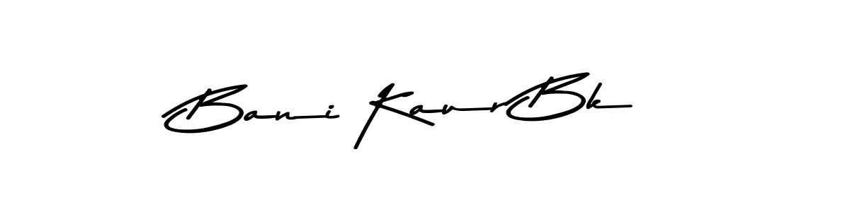Make a short Bani Kaur Bk signature style. Manage your documents anywhere anytime using Asem Kandis PERSONAL USE. Create and add eSignatures, submit forms, share and send files easily. Bani Kaur Bk signature style 9 images and pictures png