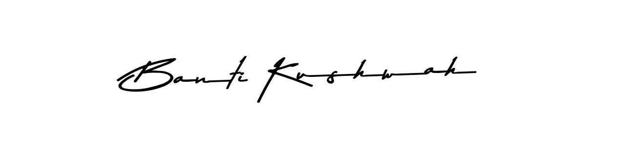 Also we have Banti Kushwah name is the best signature style. Create professional handwritten signature collection using Asem Kandis PERSONAL USE autograph style. Banti Kushwah signature style 9 images and pictures png