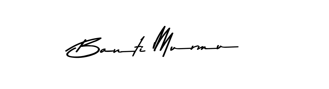 Banti Murmu stylish signature style. Best Handwritten Sign (Asem Kandis PERSONAL USE) for my name. Handwritten Signature Collection Ideas for my name Banti Murmu. Banti Murmu signature style 9 images and pictures png