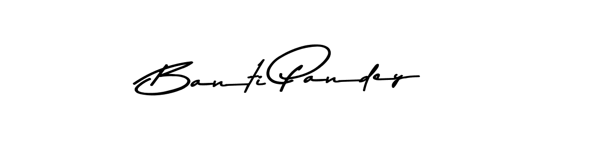 Create a beautiful signature design for name Banti Pandey. With this signature (Asem Kandis PERSONAL USE) fonts, you can make a handwritten signature for free. Banti Pandey signature style 9 images and pictures png