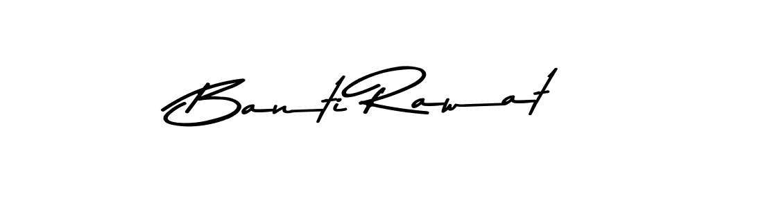 Also You can easily find your signature by using the search form. We will create Banti Rawat name handwritten signature images for you free of cost using Asem Kandis PERSONAL USE sign style. Banti Rawat signature style 9 images and pictures png