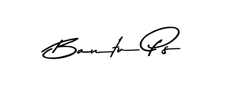 Make a beautiful signature design for name Bantu Ps. With this signature (Asem Kandis PERSONAL USE) style, you can create a handwritten signature for free. Bantu Ps signature style 9 images and pictures png