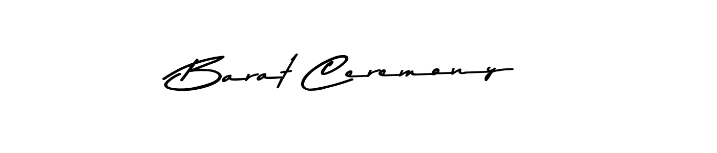Make a beautiful signature design for name Barat Ceremony. Use this online signature maker to create a handwritten signature for free. Barat Ceremony signature style 9 images and pictures png
