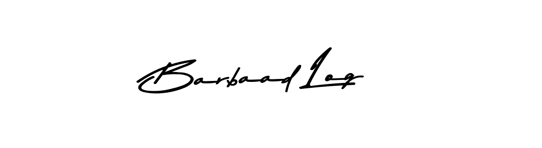 if you are searching for the best signature style for your name Barbaad Log. so please give up your signature search. here we have designed multiple signature styles  using Asem Kandis PERSONAL USE. Barbaad Log signature style 9 images and pictures png