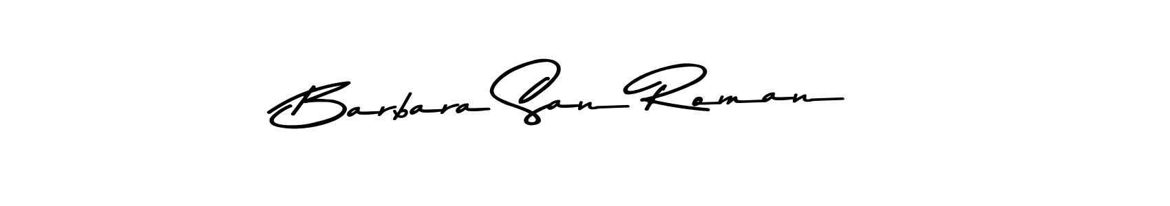 How to make Barbara San Roman name signature. Use Asem Kandis PERSONAL USE style for creating short signs online. This is the latest handwritten sign. Barbara San Roman signature style 9 images and pictures png